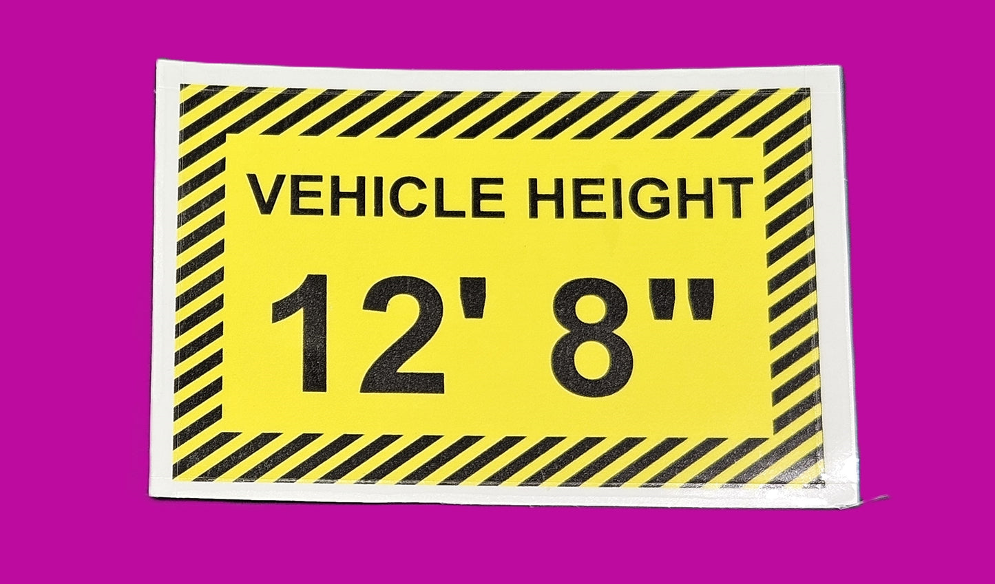 Commercial Vehicle Height Signs to place inside the cab of Commercial vehicles. White Vinyl or Transparent background & Laminated. Size 10 X 6.5 cm