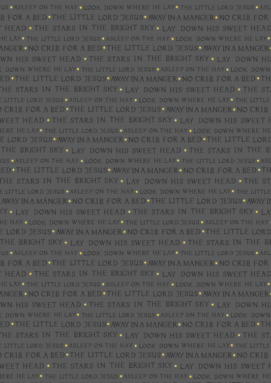Away in a Manger - Lyrics on Grey with Gold metallic by Lewis & Irene - by Length & Fat Quarters