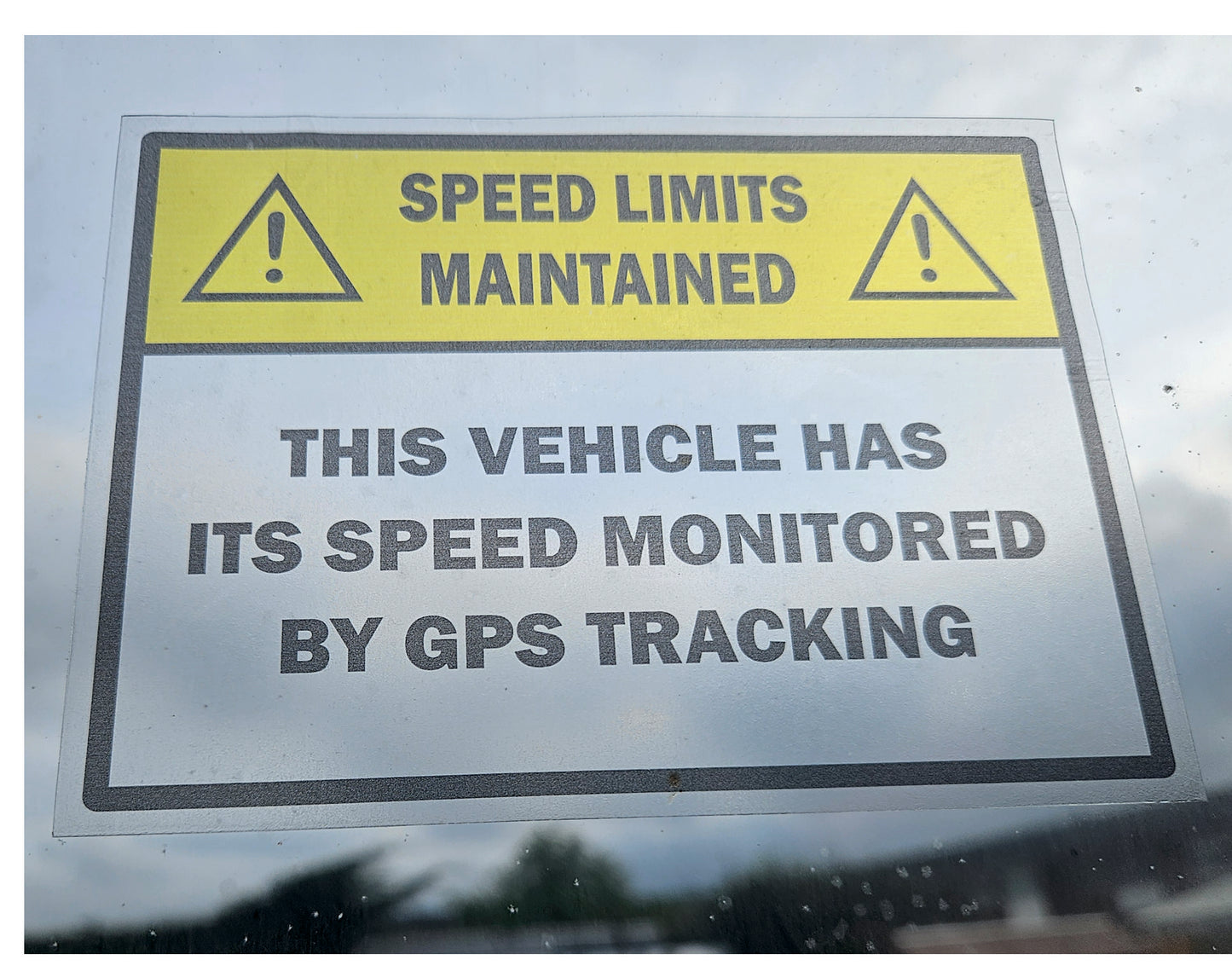 Speed Limits Maintained - GPS Tracking Signs on Clear Vinyl and Over-Laminated, for Windows of vehicles 14 x 10 cm